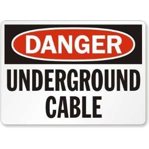  Danger Underground Cable Aluminum Sign, 10 x 7 Office 