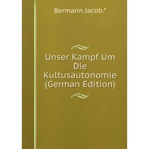  Unser Kampf Um Die Kultusautonomie (German Edition 
