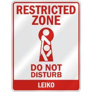   RESTRICTED ZONE DO NOT DISTURB LEIKO  PARKING SIGN