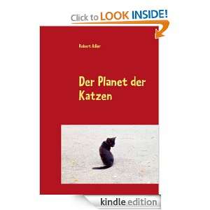 Der Planet der Katzen (German Edition) Robert Adler  