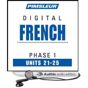 French Phase 1, Unit 21 25 Learn to Speak and Understand French with 