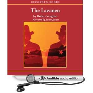  The Lawmen (Audible Audio Edition) Robert Vaughan, James 