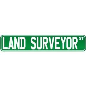  New  Land Surveyor Street Sign Signs  Street Sign 