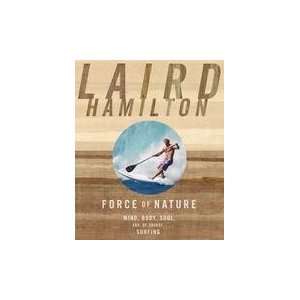   , Body, Soul, And, of Course, Surfing Laird (Author)Hamilton Books