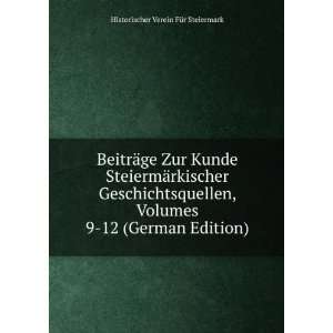 BeitrÃ¤ge Zur Kunde SteiermÃ¤rkischer Geschichtsquellen, Volumes 9 