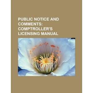  Public notice and comments comptrollers licensing manual 