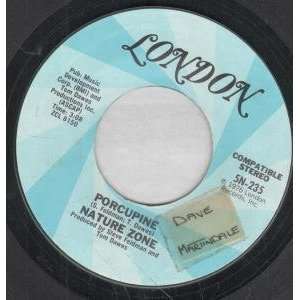  PORCUPINE 7 INCH (7 VINYL 45) US LONDON 1976 NATURE ZONE Music