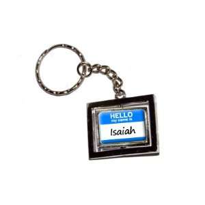  Hello My Name Is Isaiah   New Keychain Ring Automotive