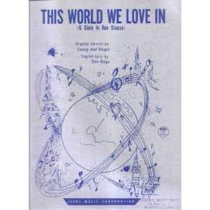  Sheet Music This World We Love In Toang And Mogol Don Kaye 