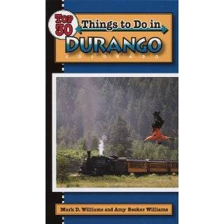   in Durango by Mark D. Williams and Amy Becker Williams (Jul 1, 2009