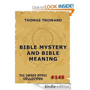 Bible Mystery And Bible Meaning (The Sacred Books) Thomas Troward 