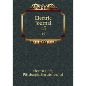  Journal. 15 Pittsburgh. Electric journal Electric Club Books