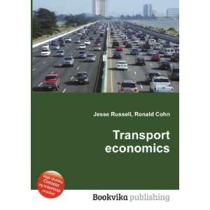  Transport economics Ronald Cohn Jesse Russell Books