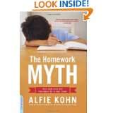 The Homework Myth Why Our Kids Get Too Much of a Bad Thing by Alfie 