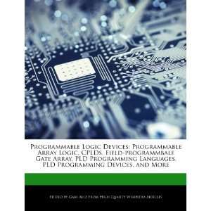 Logic, CPLDs, Field programmbale Gate Array, PLD Programming Languages 