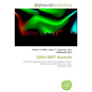  2004 BRIT Awards (9786134019781) Books