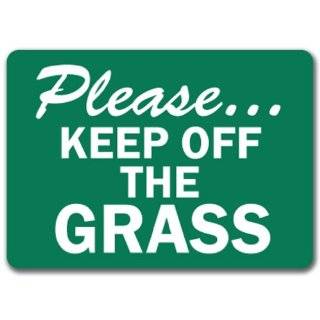 PleaseKeep Off The Grass Trespassing Property Sign   10 x 14 OSHA 