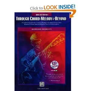 Howard Morgen    Through Chord Melody and Beyond (Book & Enhanced CD 