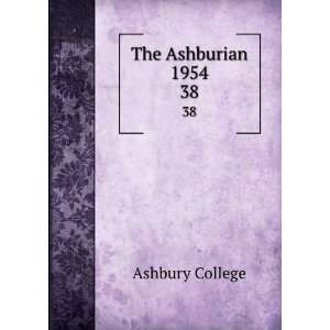  The Ashburian 1954. 38 Ashbury College Books