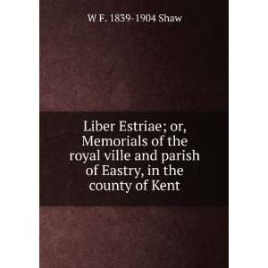  Liber Estriae; or, Memorials of the royal ville and parish 