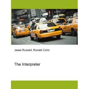  The Interpreter Ronald Cohn Jesse Russell Books