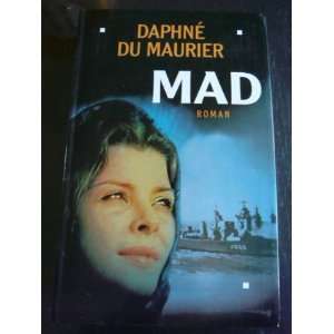  Mad [Relié] by Du Maurier, Daphne, Endrèbe, Maurice 
