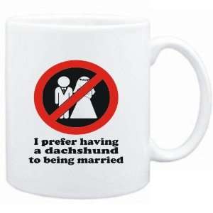 com Mug White  I PREFER HAVING A Dachshund TO BEING MARRIED   Dogs 