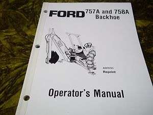 Ford 757A & 758A Backhoe Operators Manual  