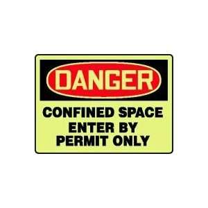  CONFINED SPACE CONFINED SPACE ENTER BY PERMIT ONLY (GLOW 