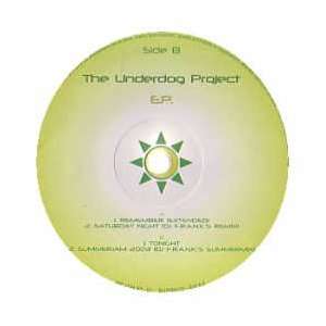  THE UNDERDOG PROJECT / E.P THE UNDERDOG PROJECT Music