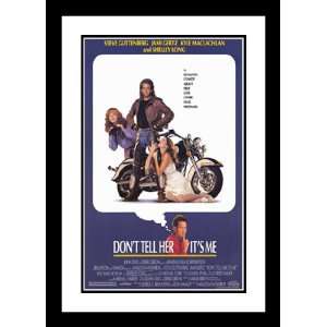 Dont Tell Her Its Me 20x26 Framed and Double Matted Movie Poster   A 
