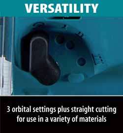   versatility three orbital settings plus straight cutting for use