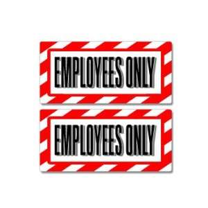 Employees Only Sign   Alert Warning   Set of 2   Window Business 