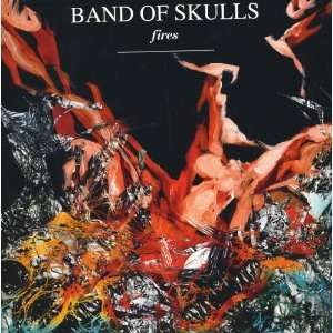  Fires [Vinyl] Band of Skulls Music