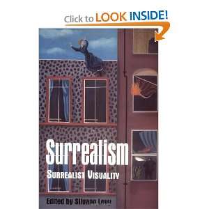  Surrealism Surrealist Visuality (9781853311932) Silvano 