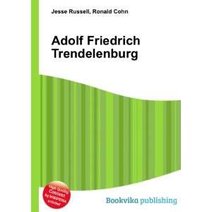  Adolf Friedrich Trendelenburg Ronald Cohn Jesse Russell 