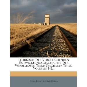   German Edition) (9781278799230) Eugen Korschelt, Karl Heider Books