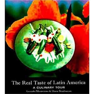   Real Taste of Latin America A Culinary Tour (9780973533927) Books