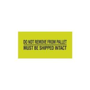  SHPDL3173   Do Not Remove From Pallet Labels, 2 x 5 