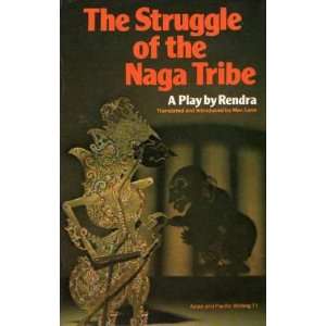  The Struggle of the Naga Tribe (9780702213960) W.S 