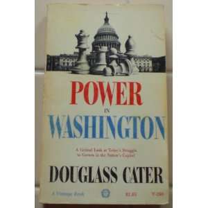  Power In Washington A Critical Look At Todays Struggle 