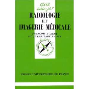  Radiologie et imagerie médicale François Aubert 