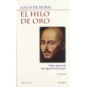  Hilo de Oro, El (Spanish Edition) (9788471186096) Louis 