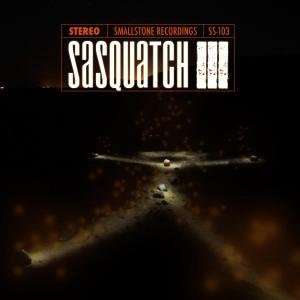  iii Sasquatch   III [LP] (180 Gram Black or Music