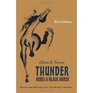  PaperbackBy Claire R. Farrer Thunder Rides a Black Horse 