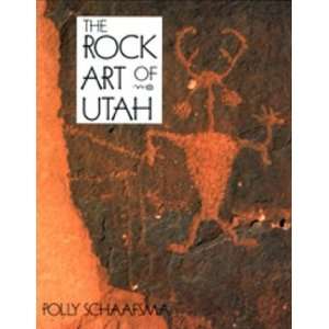 Rock Art of Utah[ ROCK ART OF UTAH ] by Schaafsma, Polly (Author) Jan 