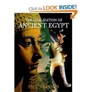  The Civilization of Ancient Egypt. (9780297824640) Paul 