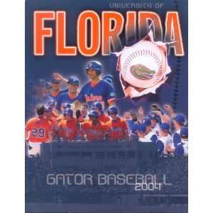 2004 University of Florida Baseball Media Guide120 pages University 