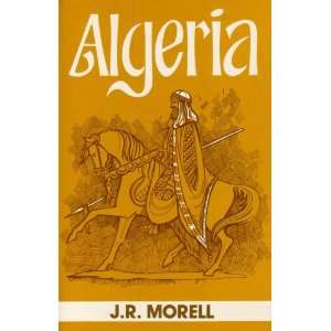  Algeria (9781850770176) J. R. Morell Books