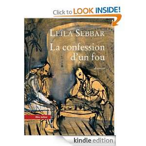 La Confession dun fou (La petite collection) (French Edition) Leïla 